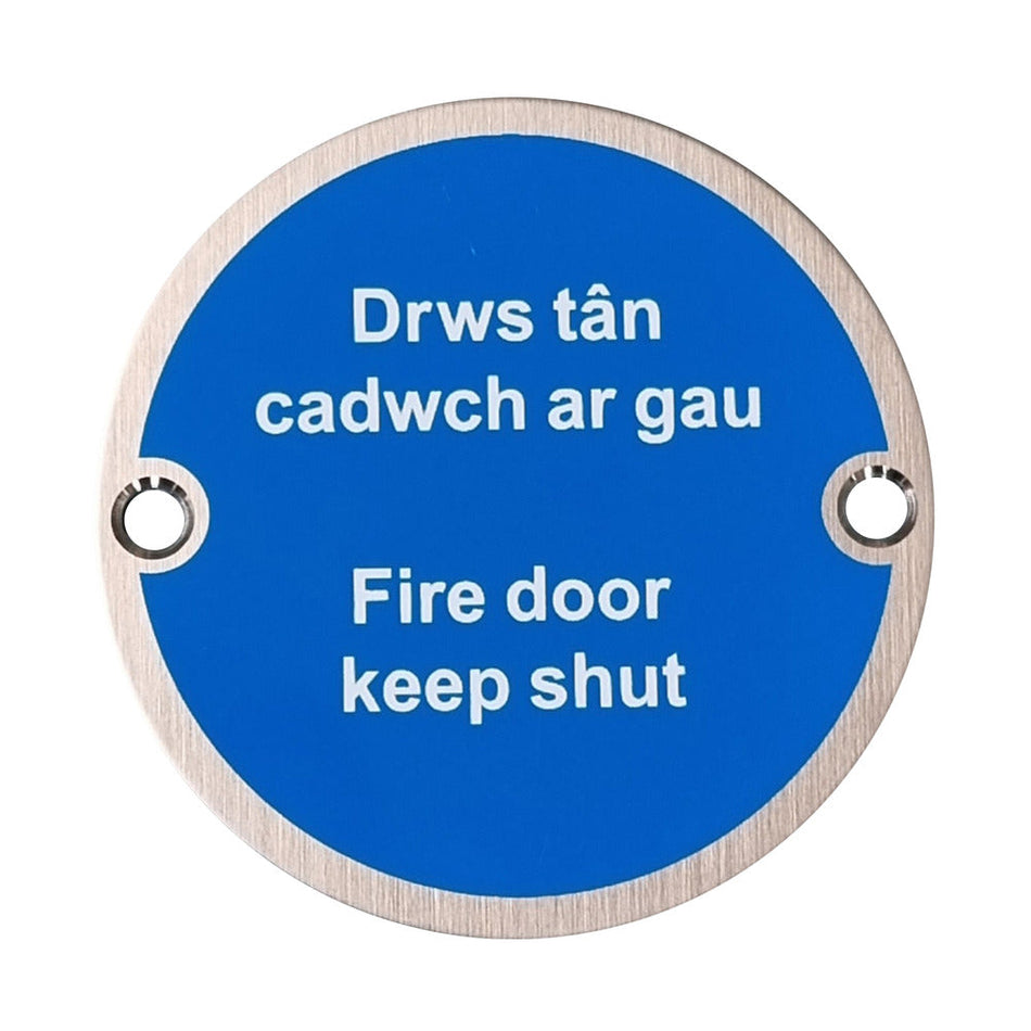 76mm Diameter Fire door keep shut Multi Lingual Sign in Satin Stainless Steel Hardware > Door Signs > Safety Signs > 76mm > One Stop For Safety   