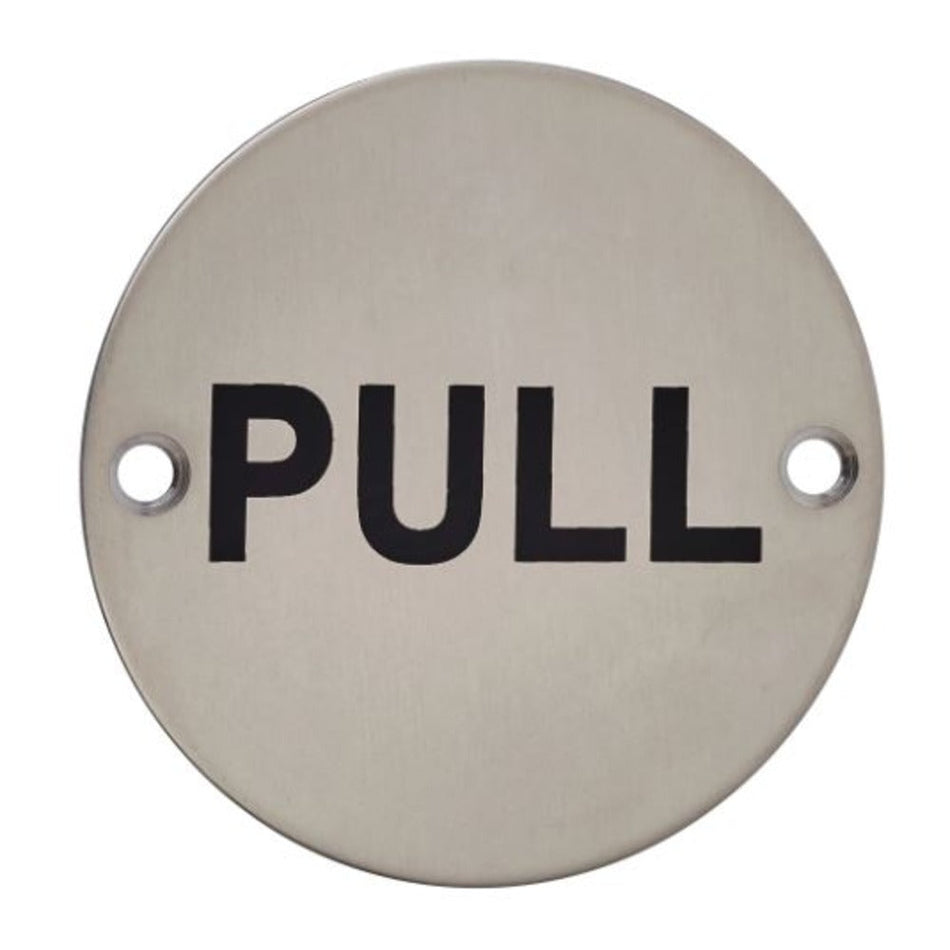76mm Diameter Pull Sign in Satin Stainless Steel Hardware > Door Signs > Safety Signs > 76mm > One Stop For Safety   