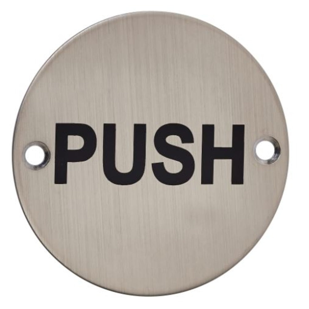 Push Signage Small 76mm Diameter Push Sign in Satin Stainless Steel – One Stop For Safety ...